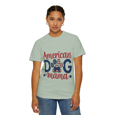 American Dog Mama Unisex Garment-Dyed T-shirt for Patriotic Pet Lovers, 4th of July Graphic Tee, Dog Mom Gift, Patriotic Dog Shirt, Casual Printify