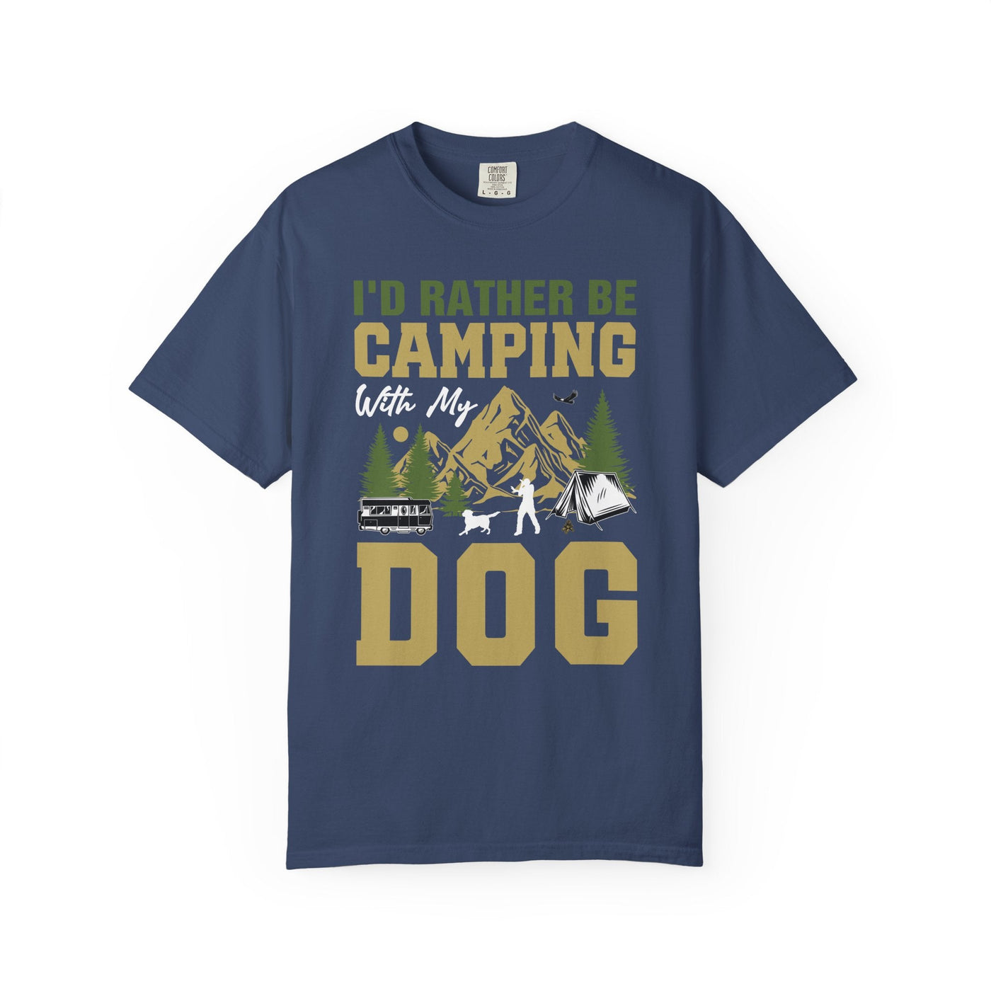 I'd Rather Be Camping With My Dog Shirt, Camping Dog Lover Tee, Outdoor Adventure Hiking T-Shirt for Pet Owners, Unisex Garment-Dyed T-shirt Printify
