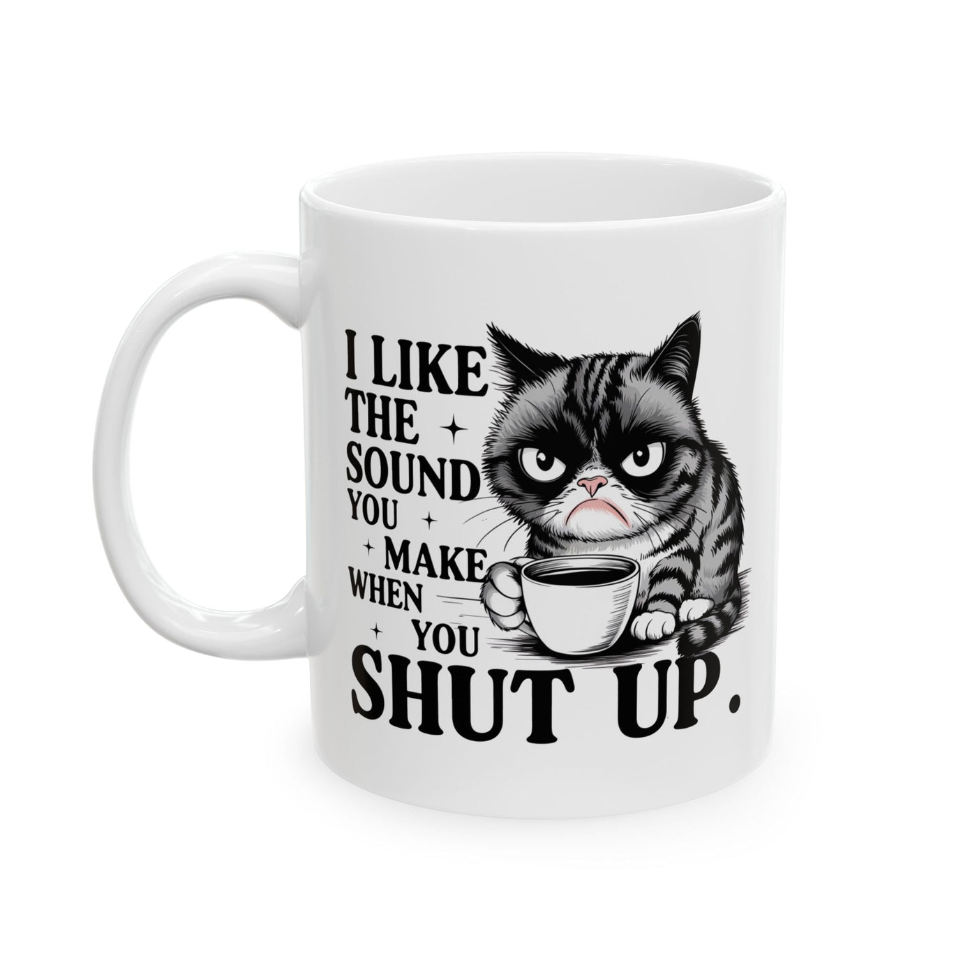 Funny Grumpy Cat Coffee Mug, Sarcastic Cat Lover Gift for Women or Men, Coworkers Funny Cat Mug, Gift for Cat Lovers, Birthday Present Printify