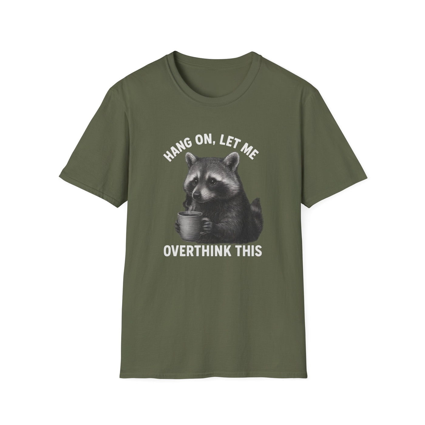 Racoon Meme T-Shirt - Hang On Let Me Overthink This - Sarcastic Saying, Funny Trash Panda Tee Printify