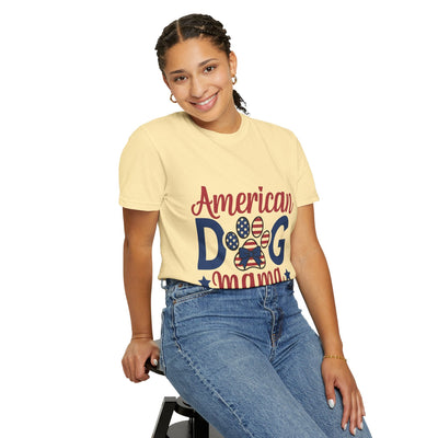 American Dog Mama Unisex Garment-Dyed T-shirt for Patriotic Pet Lovers, 4th of July Graphic Tee, Dog Mom Gift, Patriotic Dog Shirt, Casual Printify