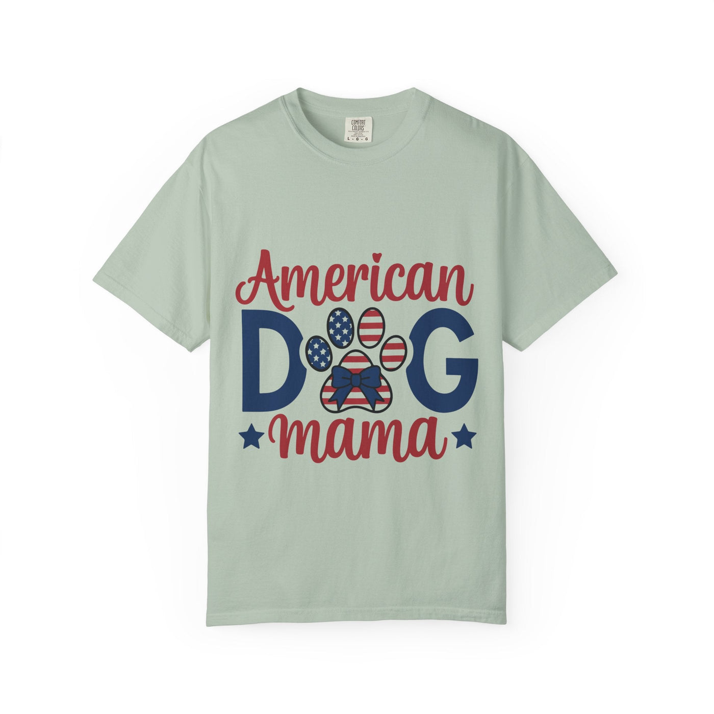 American Dog Mama Unisex Garment-Dyed T-shirt for Patriotic Pet Lovers, 4th of July Graphic Tee, Dog Mom Gift, Patriotic Dog Shirt, Casual Printify