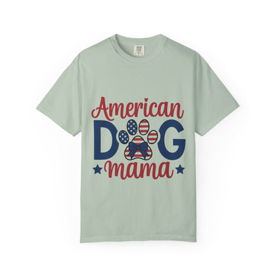American Dog Mama Unisex Garment-Dyed T-shirt for Patriotic Pet Lovers, 4th of July Graphic Tee, Dog Mom Gift, Patriotic Dog Shirt, Casual Printify