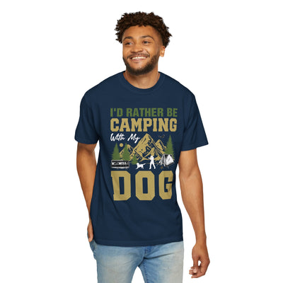 I'd Rather Be Camping With My Dog Shirt, Camping Dog Lover Tee, Outdoor Adventure Hiking T-Shirt for Pet Owners, Unisex Garment-Dyed T-shirt Printify