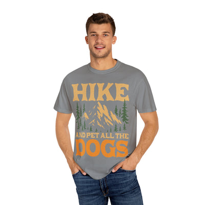 Dog Lover Hiking Tee, Unisex Garment-Dyed T-shirt, Mountain Dog Shirt, Pet All the Dogs, Outdoor Dog Shirt Printify