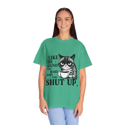 Funny Cat T-Shirt, I Like the Sound You Make When You Shut Up Tee, Gift for Cat Lovers, Humorous Graphic Tee, Unisex Apparel, Cute [...] Printify